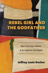 Rebel Girl and the Godfather (ISBN: 9798855803426)