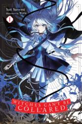 Witches Can't Be Collared, Vol. 1 (ISBN: 9798855417425)