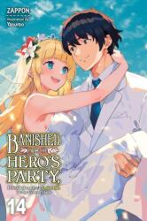 Banished from the Hero's Party, I Decided to Live a Quiet Life in the Countryside, Vol. 14 (ISBN: 9798855416831)