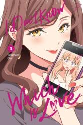 I Don't Know Which Is Love, Vol. 3 (ISBN: 9798855413373)