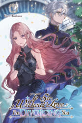 To Sir, Without Love: I'm Divorcing You, Vol. 1 - Part 1 (ISBN: 9798855411881)