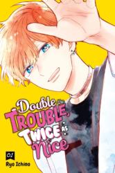 Double the Trouble, Twice as Nice, Vol. 1 (ISBN: 9798855408928)