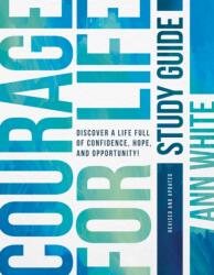 Courage For Life Study Guide (ISBN: 9798400511653)