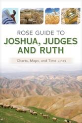 Rose Guide to Joshua, Judges and Ruth (ISBN: 9798400503726)