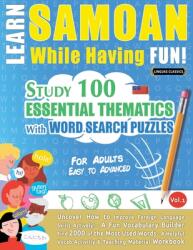 Learn Samoan While Having Fun! - For Adults: Easy to Advanced - Study 100 Essential Thematics with Word Search Puzzles - Vol. 1 (ISBN: 9798349008603)