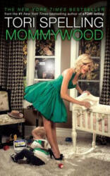 Mommywood - Tori Spelling (ISBN: 9781416599111)