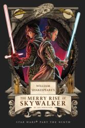 William Shakespeare's The Merry Rise of Skywalker: Star Wars Part the Ninth (ISBN: 9798337401393)