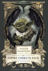 William Shakespeare's the Empire Striketh Back: Star Wars Part the Fifth - Doescher, Ian (ISBN: 9798337401362)