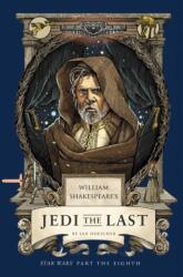 William Shakespeare's Jedi the Last: Star Wars Part the Eighth (ISBN: 9798337401270)