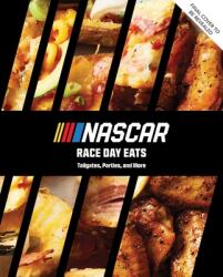 Nascar: Race Day Eats: Tailgates, Parties, and More (ISBN: 9798337400648)