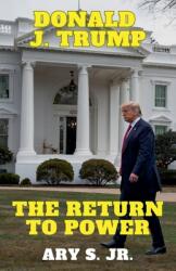 Donald J. Trump: The Return to Power (ISBN: 9798230562757)