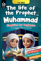 The life of Prophet Muhammad (ISBN: 9798230219279)