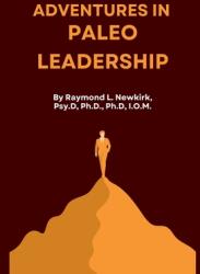 Adventures in Paleo Leadership (ISBN: 9798230217114)