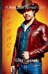 A Dish Best Served Cold - Legacy (ISBN: 9798230200727)