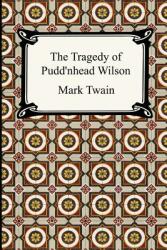 The Tragedy of Pudd'nhead Wilson (ISBN: 9781420925340)