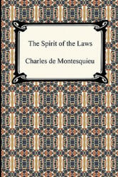 Spirit of the Laws - Montesquieu, Baron Charles De Secondat, Bar (ISBN: 9781420938302)