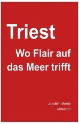 Triest - Wo Flair auf das Meer trifft (ISBN: 9798227663856)