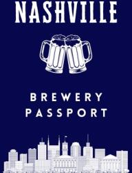 Nashville Brewery Passport (ISBN: 9798218573164)
