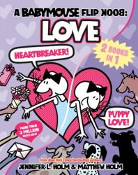 Babymouse Flip Book: LOVE (ISBN: 9798217115976)