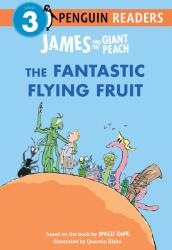 James and the Giant Peach: The Fantastic Flying Fruit (ISBN: 9798217051694)