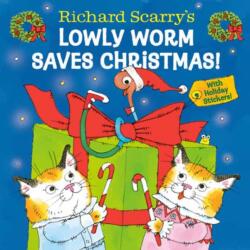 Richard Scarry's Lowly Worm Saves Christmas! (ISBN: 9798217029310)