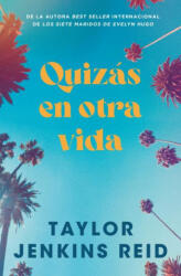 Quizas En Otra Vida - Taylor Jenkins Reid (ISBN: 9791387595128)
