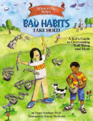 What to Do When Bad Habits Take Hold - Dawn Huebner (ISBN: 9781433803833)