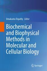 Biochemical and Biophysical Methods in Molecular and Cellular Biology (ISBN: 9789819620876)