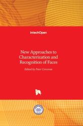 New Approaches to Characterization and Recognition of Faces (ISBN: 9789533075150)