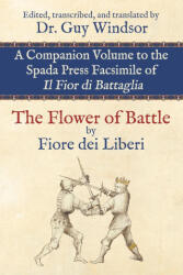 The Flower of Battle, by Fiore dei Liberi (ISBN: 9789527157855)