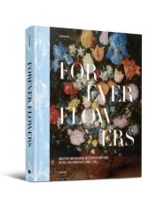 Forever Flowers (ISBN: 9789464941906)