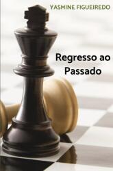 Regresso ao Passado (ISBN: 9789403662626)