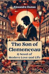 The Son of ClemenceauA Novel of Modern Love and Life (ISBN: 9789367146347)