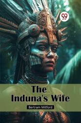 The Induna's Wife (ISBN: 9789367145975)