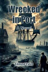 Wrecked in PortA Novel (ISBN: 9789367145951)