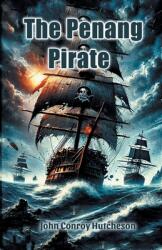 The Penang Pirate (ISBN: 9789367145753)