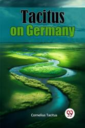 Tacitus on Germany (ISBN: 9789367144541)