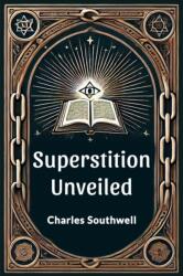 Superstition Unveiled (ISBN: 9789367142141)