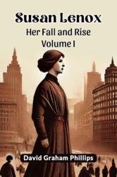 Susan Lenox Her Fall and Rise (ISBN: 9789367141618)