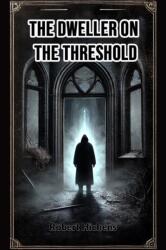 The Dweller on the Threshold (ISBN: 9789367141601)
