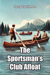 The Sportsman's Club Afloat (ISBN: 9789367141489)
