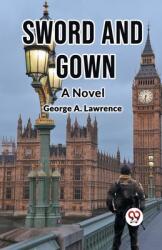 Sword And Gown A Novel (ISBN: 9789367141380)