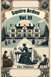 Squire Arden VOL. III (ISBN: 9789367141373)