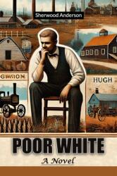 Poor WhiteA Novel (ISBN: 9789367141168)