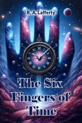The Six Fingers of Time (ISBN: 9789367140918)