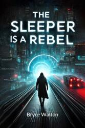 The Sleeper Is A Rebel (ISBN: 9789367140567)
