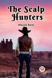 The Scalp Hunters (ISBN: 9789367140550)