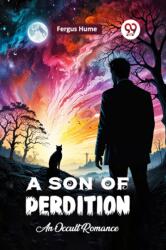 A Son of Perdition An Occult Romance (ISBN: 9789367140123)