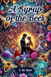 A Syrup of the Bees (ISBN: 9789367140017)