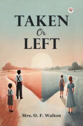 Taken Or Left (ISBN: 9789369429196)